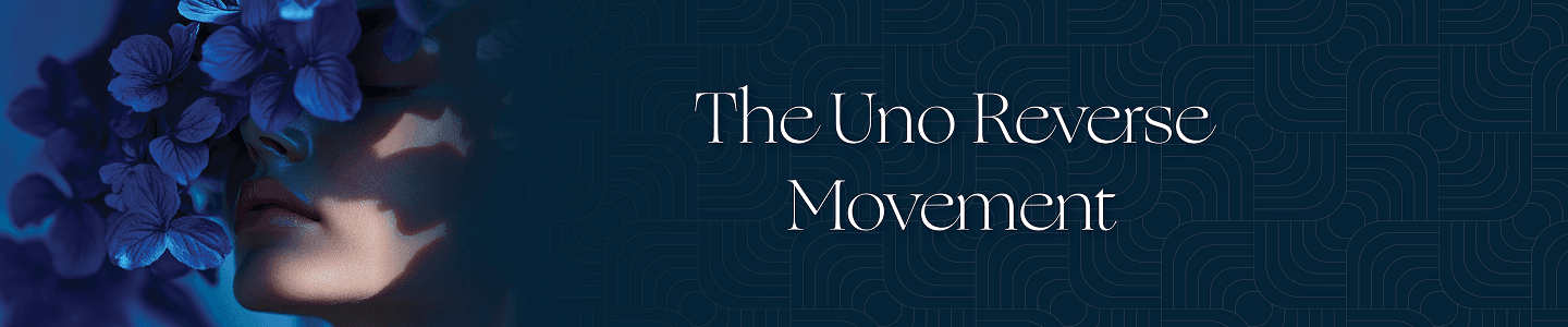 The Uno Reverse Movement Banner